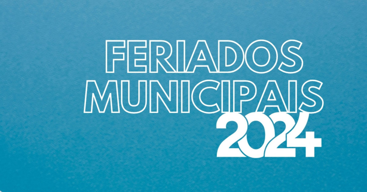 Feriado Municipais 2024